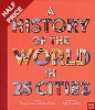 British Museum: A History of the World in 25 Cities (Hardback)