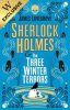 Sherlock Holmes & the Three Winter Terrors: Exclusive Edition (Hardback)