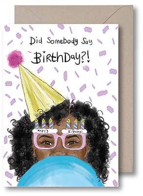 Did Somebody Say Birthday Card