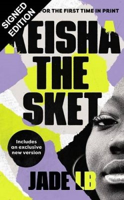 Keisha The Sket: Signed Edition (Hardback)