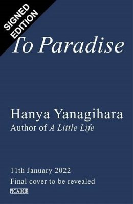 To Paradise: Signed Edition (Hardback)