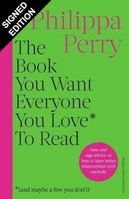 The Book You Want Everyone You Love To Read: Signed Edition (Hardback)