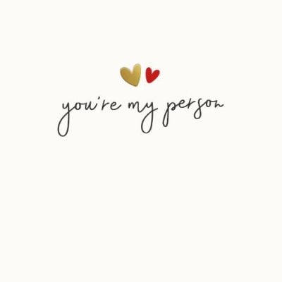 You're My Person Greeting Card | Waterstones