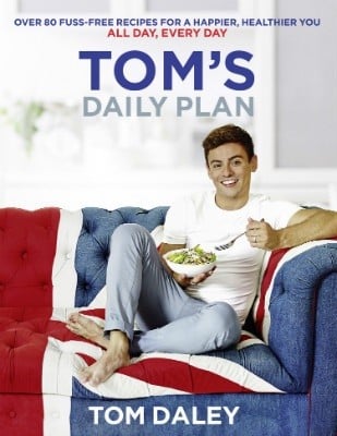Tom's Daily Plan: Over 80 Fuss-Free Recipes for a Happier, Healthier You. All Day, Every Day. (Paperback)