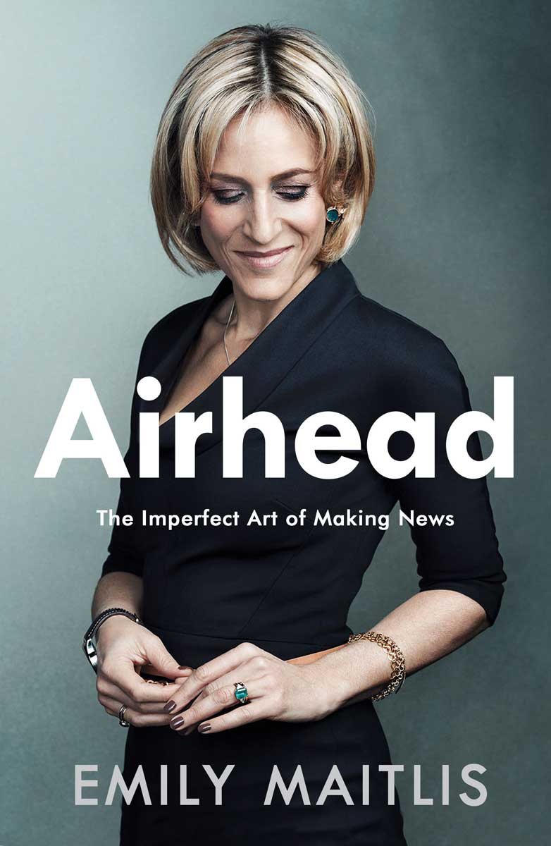 Airhead: The Imperfect Art of Making News (Hardback)