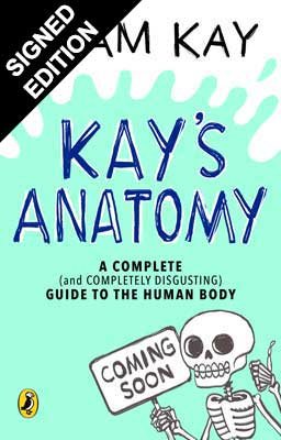 Kay's Anatomy: Signed Edition (Hardback)