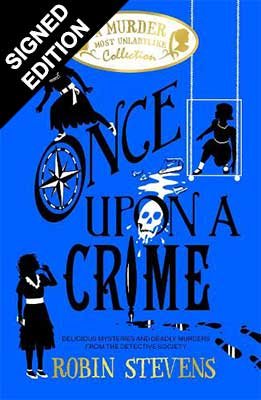 Once Upon a Crime: A Murder Most Unladylike Collection: Signed Edition - Murder Most Unladylike Mystery (Paperback)
