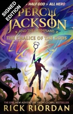 Percy Jackson and the Olympians: The Chalice of the Gods: Signed Edition - Percy Jackson (Hardback)