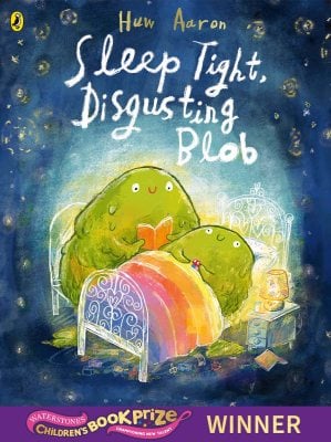 Sleep Tight, Disgusting Blob