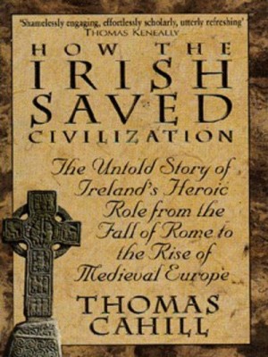 Cover of the book How The Irish Saved Civilization