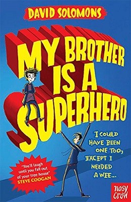 My Brother Is a Superhero - My Brother is a Superhero (Paperback)
