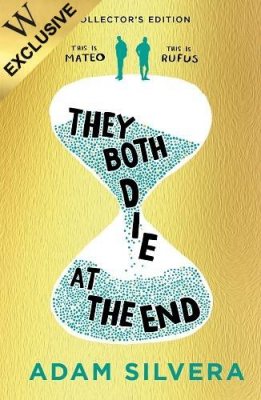 They Both Die at the End: Exclusive Edition (Hardback)