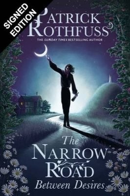 The Narrow Road Between Desires by Patrick Rothfuss, Nate Taylor ...