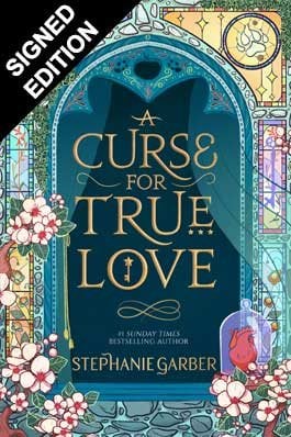 A Curse For True Love by Stephanie Garber | Waterstones