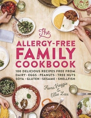 The Allergy-Free Family Cookbook: 100 delicious recipes free from dairy, eggs, peanuts, tree nuts, soya, gluten, sesame and shellfish (Hardback)