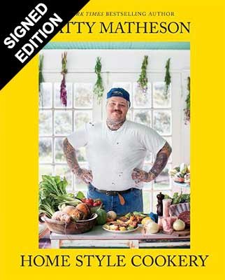 Matty Matheson: Home Style Cookery - Signed Edition (Hardback)