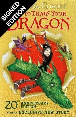How to Train Your Dragon 20th Anniversary Edition: Signed Edition - How to Train Your Dragon 1 (Hardback)