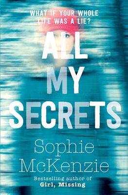 All My Secrets - Sophie McKenzie