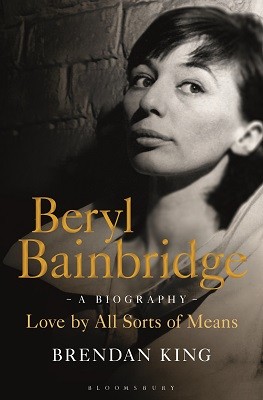 Beryl Bainbridge: Love by All Sorts of Means: A Biography (Hardback)