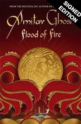 Flood of Fire - Signed Edition (Hardback)
