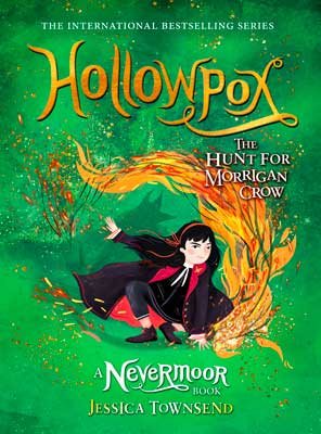Hollowpox: The Hunt for Morrigan Crow Book 3 - Nevermoor (Hardback)