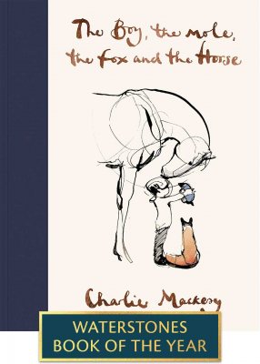 The Boy, the Mole, the Fox and the Horse (Hardback)