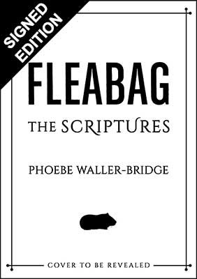 Fleabag: The Scriptures: Signed Edition (Hardback)
