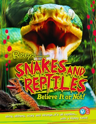 Snakes and Reptiles (Ripley's Twists) (Paperback)