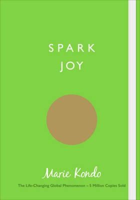 Spark Joy: An Illustrated Guide to the Japanese Art of Tidying (Paperback)