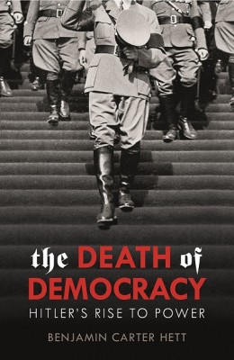 The Death of Democracy (Hardback)