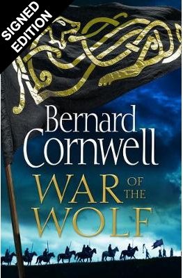 War of the Wolf: Signed Exclusive Edition - The Last Kingdom Series 11 (Hardback)