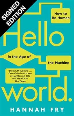 Hello World: How  to be Human in the Age of the Machine - Signed Special Edition (Paperback)