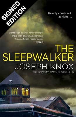 The Sleepwalker by Joseph Knox | Waterstones