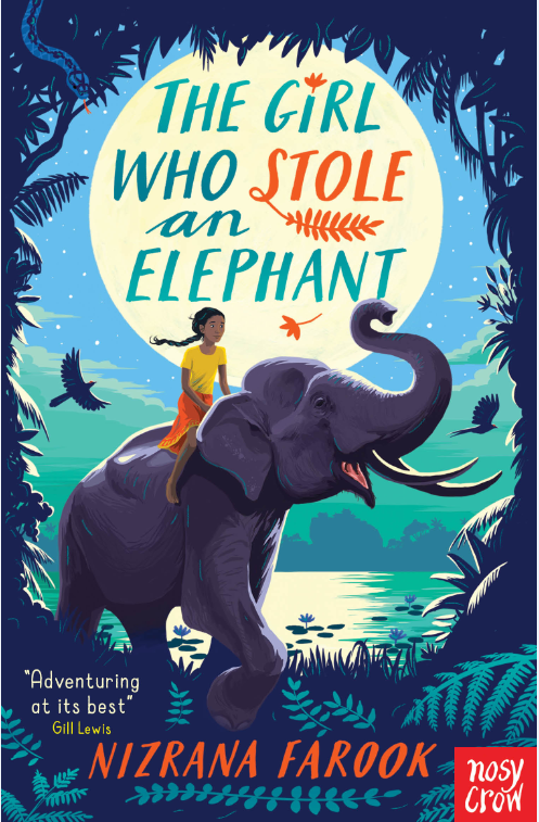 The Girl Who Stole an Elephant by Nizrana Farook | Waterstones