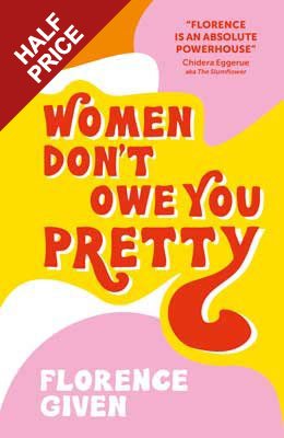 Women Don't Owe You Pretty