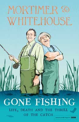 Mortimer & Whitehouse: Gone Fishing (Hardback)