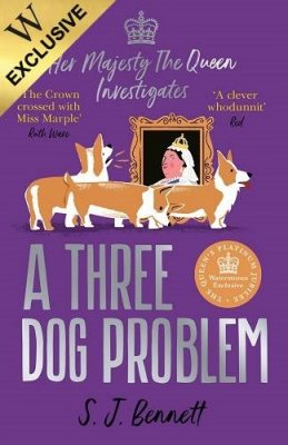 A Three Dog Problem by SJ Bennett | Waterstones