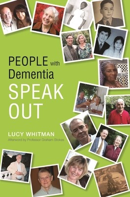 People with Dementia Speak Out (Paperback)