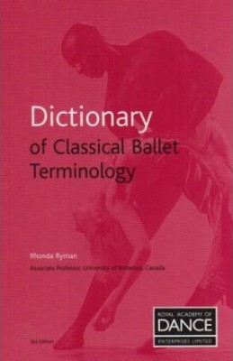 Dictionary of Classical Ballet Terminology (Paperback)