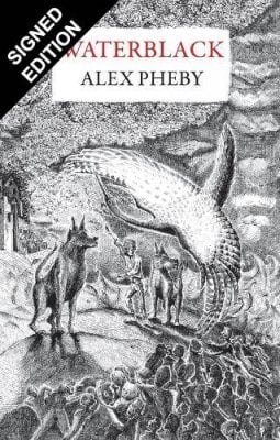 Waterblack: Signed Exclusive Edition (Hardback)