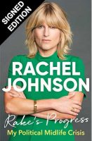 Rake's Progress: My Life in Politics - Signed Edition (Hardback)