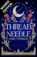 Threadneedle: Signed Exclusive Edition (Hardback)