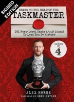 Bring Me The Head Of The Taskmaster: Signed Edition (Hardback)