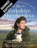 Celebrating the Seasons with the Yorkshire Shepherdess: Farming, Family and Delicious Recipes to Share: Signed Edition (Hardback)