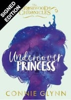 Undercover Princess - Signed Edition - The Rosewood Chronicles (Hardback)