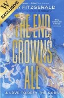 The End Crowns All: Exclusive Edition (Paperback)