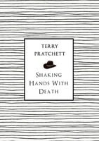 Shaking Hands With Death