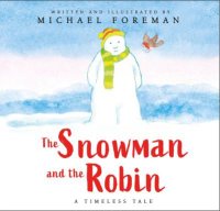The Snowman and the Robin (Hardback)