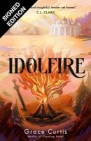 Idolfire: Signed Edition - Idolfire (Hardback)