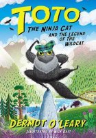 Toto the Ninja Cat and the Legend of the Wildcat: Book 5 - Toto (Hardback)
